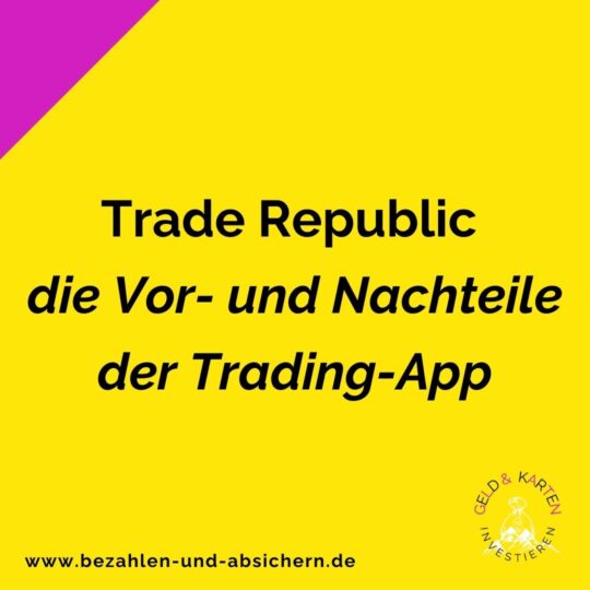 Trade Republic die Vor und Nachteile der TradingApp